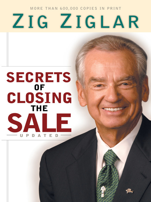 Title details for Secrets of Closing the Sale by Zig Ziglar - Available